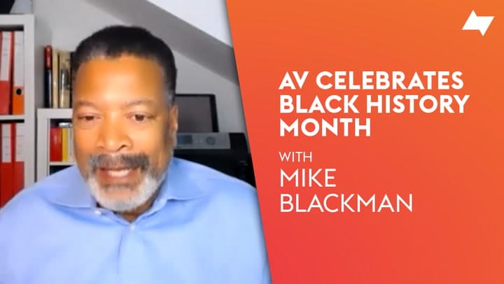 AV Celebrates Black History Month | Mike Blackman